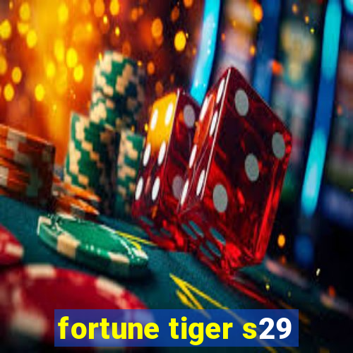 fortune tiger s29